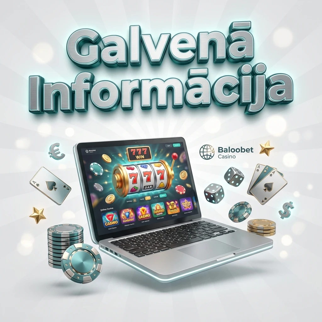 Galvenā Informācija